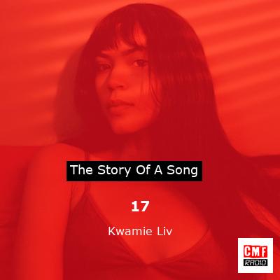 17 – Kwamie Liv