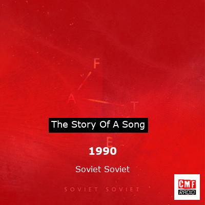 1990 – Soviet Soviet