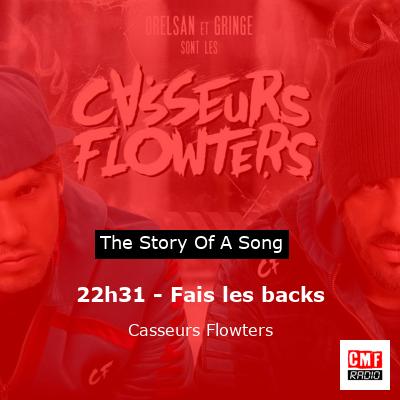 22h31 – Fais les backs – Casseurs Flowters