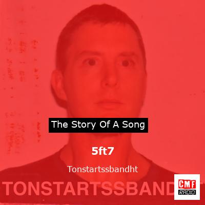 5ft7 – Tonstartssbandht