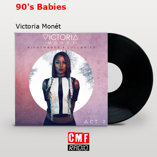 final cover 90s Babies Victoria Monet