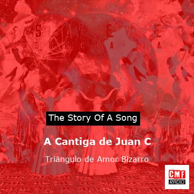 final cover A Cantiga de Juan C Triangulo de Amor Bizarro