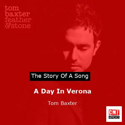 A Day In Verona – Tom Baxter