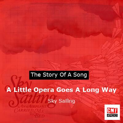 A Little Opera Goes A Long Way – Sky Sailing