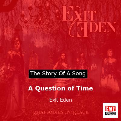 A Question of Time – Exit Eden