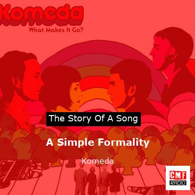 A Simple Formality – Komeda