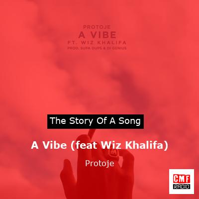 A Vibe (feat Wiz Khalifa) – Protoje