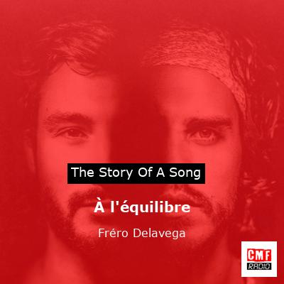 À l’équilibre – Fréro Delavega