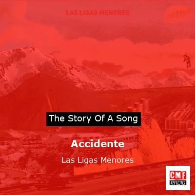 Accidente – Las Ligas Menores