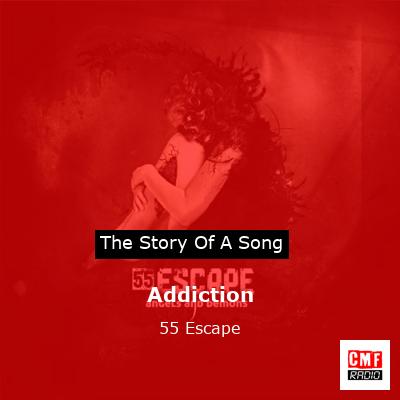 Addiction – 55 Escape