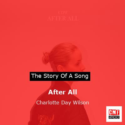 After All – Charlotte Day Wilson
