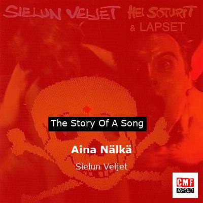 Aina Nälkä – Sielun Veljet