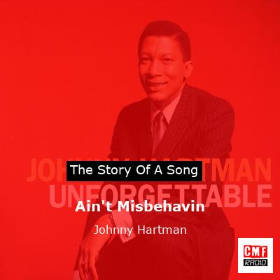 Ain’t Misbehavin – Johnny Hartman