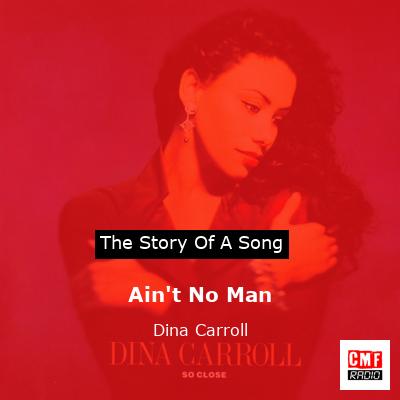 Ain’t No Man – Dina Carroll