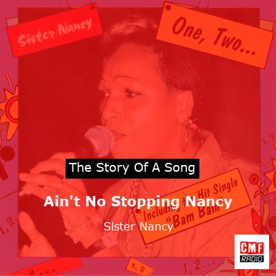 Ain’t No Stopping Nancy – Sister Nancy