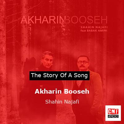 Akharin Booseh – Shahin Najafi