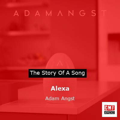 Alexa – Adam Angst