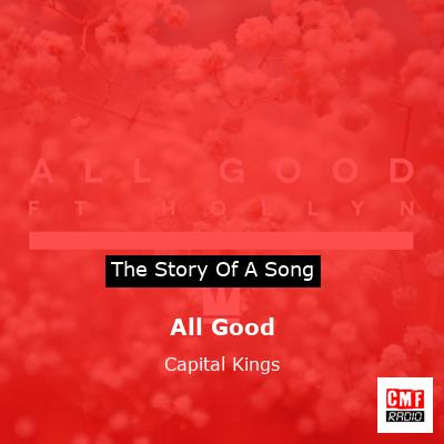 All Good – Capital Kings
