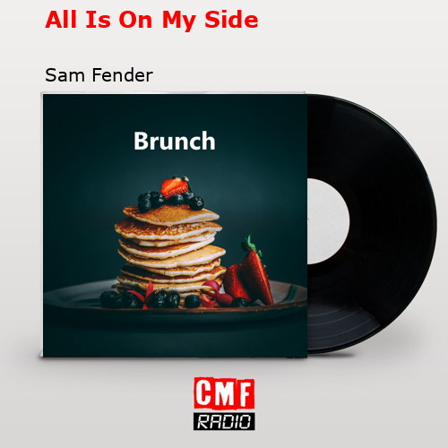 All Is On My Side – Sam Fender