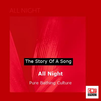 All Night – Pure Bathing Culture