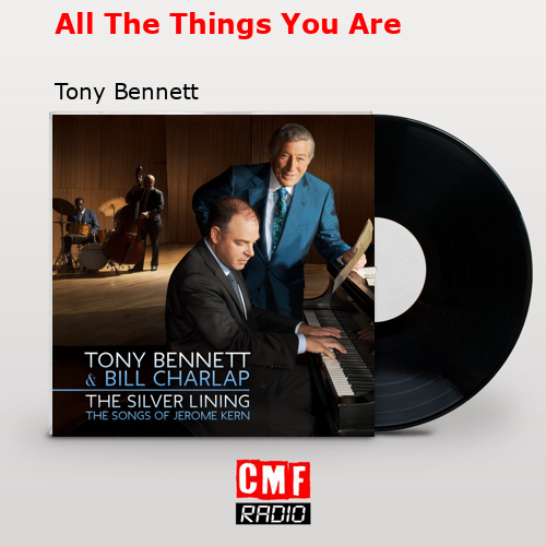 All The Things You Are – Tony Bennett