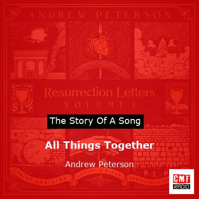 All Things Together – Andrew Peterson