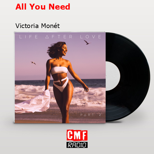 final cover All You Need Victoria Monet