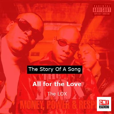 All for the Love – The LOX