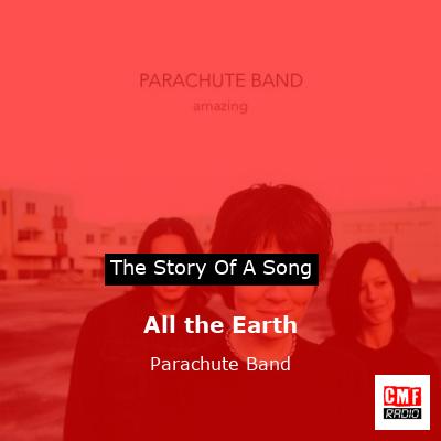 All the Earth – Parachute Band