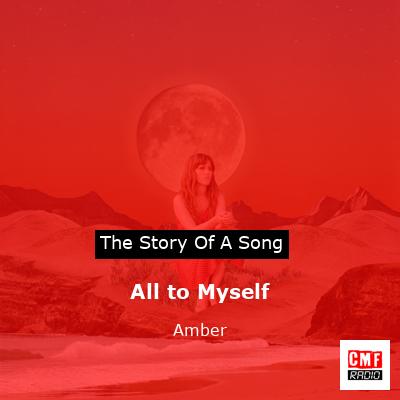 All to Myself – Amber