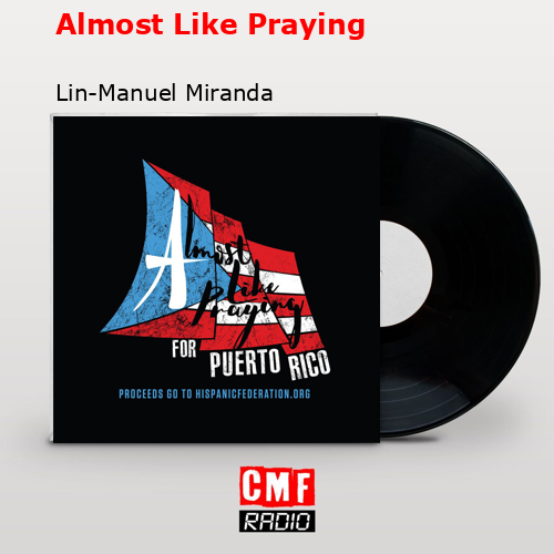 final cover Almost Like Praying Lin Manuel Miranda