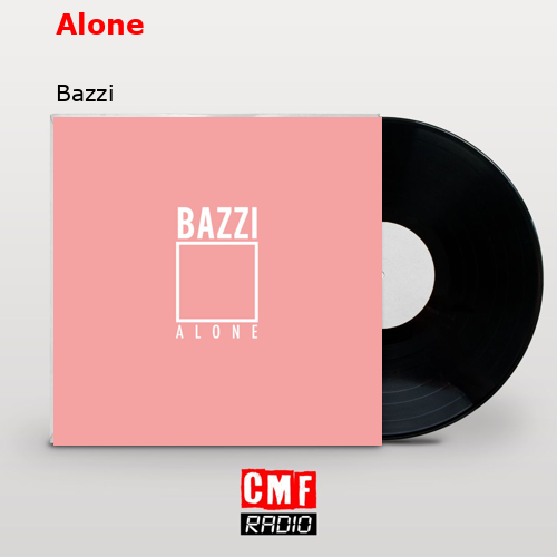 final cover Alone Bazzi