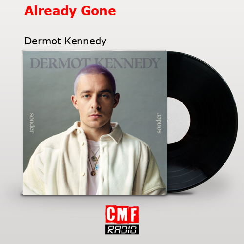 final cover Already Gone Dermot Kennedy