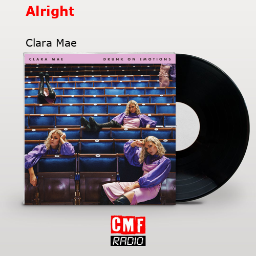 Alright – Clara Mae