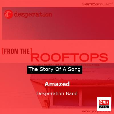 Amazed – Desperation Band