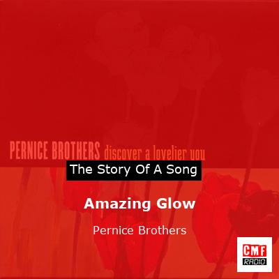 Amazing Glow – Pernice Brothers