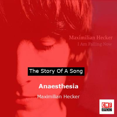 Anaesthesia – Maximilian Hecker