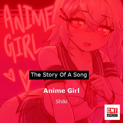 Shiki-TMNS - Anime Girl: listen with lyrics