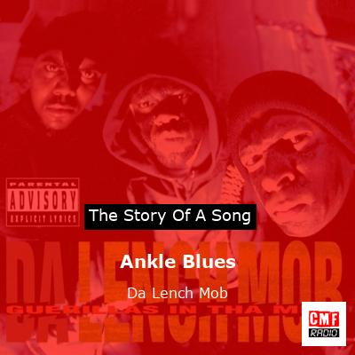 Ankle Blues – Da Lench Mob