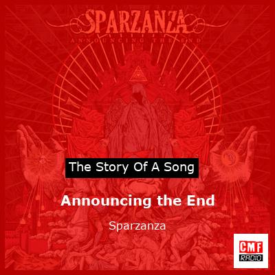 Announcing the End – Sparzanza