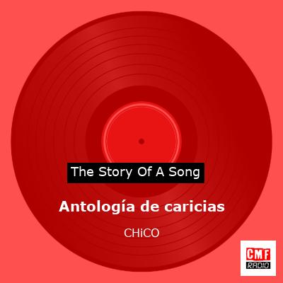 Antología de caricias – CHiCO