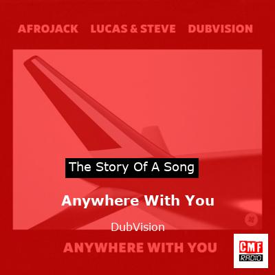 Anywhere With You – DubVision