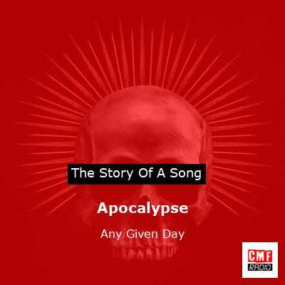 Apocalypse – Any Given Day