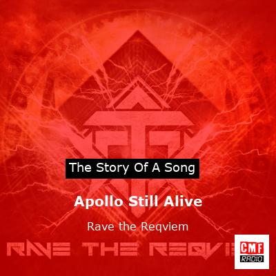 Apollo Still Alive – Rave the Reqviem