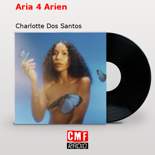 Aria 4 Arien – Charlotte Dos Santos