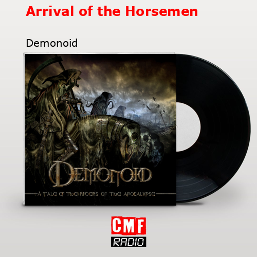 Arrival of the Horsemen – Demonoid