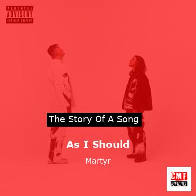 As I Should – Martyr