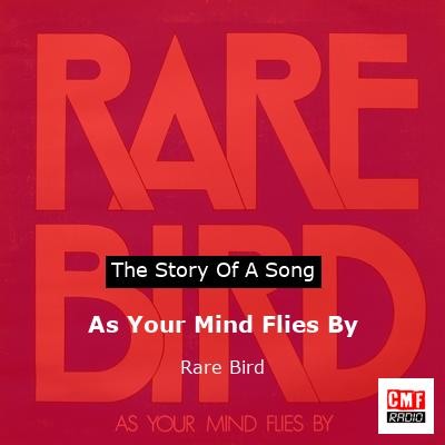 As Your Mind Flies By – Rare Bird