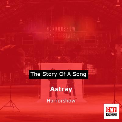 Astray – Horrorshow