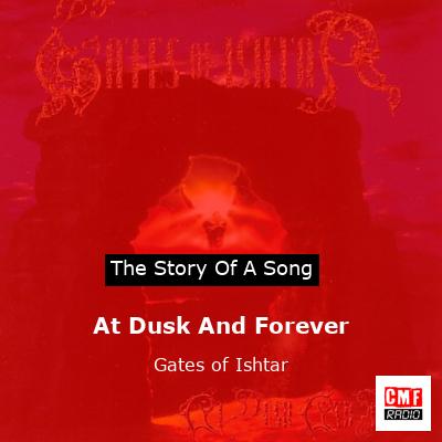 At Dusk And Forever – Gates of Ishtar